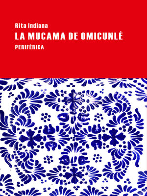 La mucama de Omicunlé - ebook